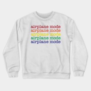 Airplane Mode Rainbow Typography Crewneck Sweatshirt